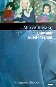 Dünyanın Güzel İnsanları - Merve Kavakçı