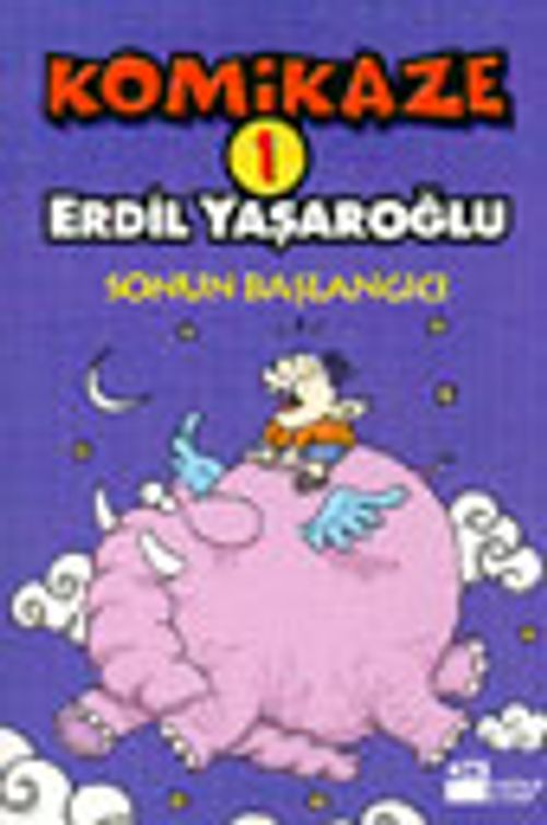 Komikaze 1 / Sonun Başlangıcı