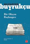Bir Olayın Başlangıcı / B&uuml;t&uuml;n Eserleri 5