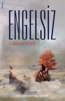 Engelsiz - Furkan Özen