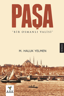 Paşa & Bir Osmanlı Valisi 