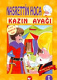 Nasrettin Hoca / Kazın Ayağı