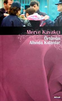 Örtünün Altında Kalanlar