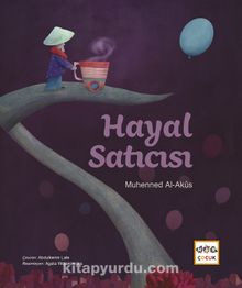 Hayal Satıcısı - Muhanned  Al-Akus