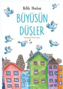 Büyüsün Düşler