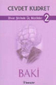 Divan Şiirinde Üç Büyükler 2- Baki