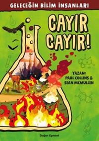 Geleceğin Bilim İnsanları / Cayır Cayır!
