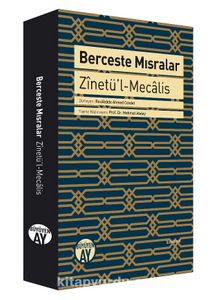 Berceste Mısralar & Zinetü’l-Mecalis - Bilinmeyen Yazar