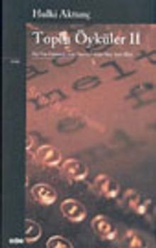 Toplu Öyküler II / Bir Yer Göstericinin Hayatı, Güz Her Şeyi Bilir