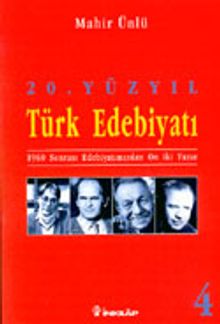 20.Yüzyıl Türk Edebiyatı -4- 1960 Sonrası Edebiyatımızdan On İki Yazar