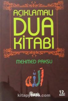 Açıklamalı Dua Kitabı - Mehmed Paksu