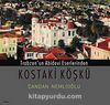 Trabzon'un Abidevi Eserlerinden Kostaki Köşkü