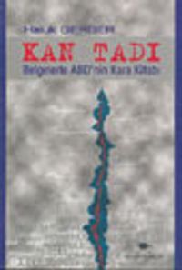 Kan Tadı:  Belgelerle ABD'nin Kara Kitabı