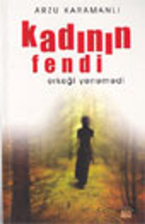 Kadının Fendi Erkeği Yenemedi