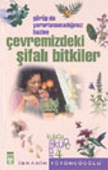 Çevremizdeki Şifalı Bitkiler
