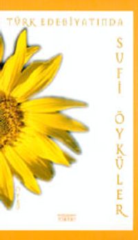 Türk Edebiyatında Sufi Öyküler