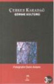 Görme Kültürü 3 : Fotoğrafın Derin Anlamı