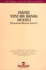 Faizsiz Yeni Bir Banka Modeli