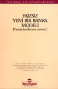 Faizsiz Yeni Bir Banka Modeli