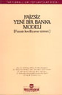 Faizsiz Yeni Bir Banka Modeli