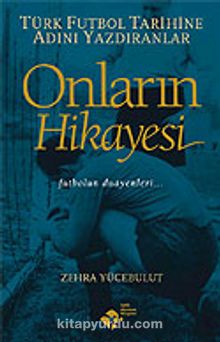 Onların Hikayesi - Zehra Yücebulut