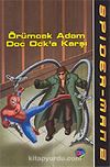 Spider-Man / Örümcek Adam Doc Ock'a Karşı