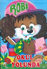 Robi Okul Yolunda / Hophop Masallar Dizisi
