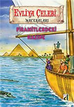 Evliya Çelebi Piramitlerdeki Hazine