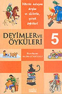 Deyimler ve Öyküleri -5-
