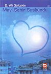Mavi Şehir Suskundu