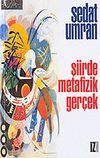 Şiirde Metafizik Ger&ccedil;ek