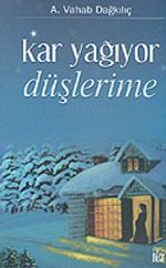 Kar Yağıyor Düşlerime
