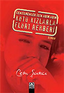 Centilmenler İçin Adım Adım Kötü Kızlarla Flört Rehberi