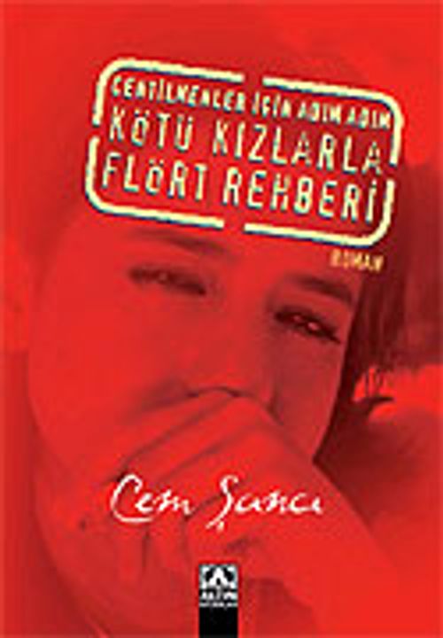 Centilmenler İçin Adım Adım Kötü Kızlarla Flört Rehberi