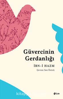 Güvercinin Gerdanlığı - İbn Hazm