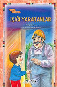 Işığı Yaratanlar