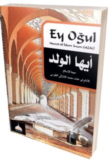 Ey Oğul - Hüccetül İslam
