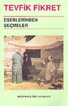 Tevfik Fikret Eserlerinden Se&ccedil;meler