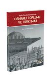 İngiliz Seyahatnamelerinde Osmanlı Toplumu ve T&uuml;rk İmajı