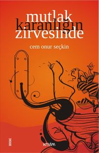 Mutlak Karanlığın Zirvesinde