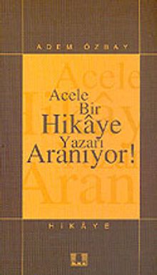 Acele Bir Hikaye Yazarı Aranıyor