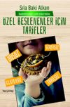 &Ouml;zel Beslenenler İ&ccedil;in Tarifler