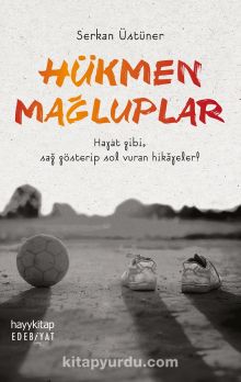 Hükmen Mağluplar - Serkan Üstüner