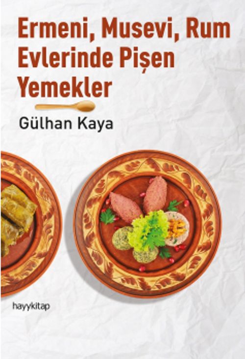 Ermeni, Musevi, Rum Evlerinde Pişen Yemekler