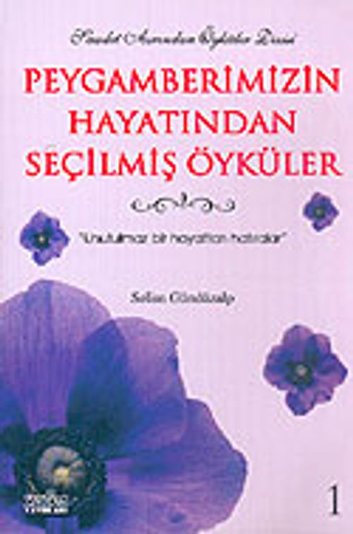 Peygamberimizin Hayatından Seçilmiş Öyküler 1