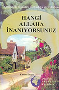 Hangi Allaha İnanıyorsunuz