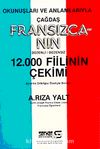 Okunuşları ve Anlamlarıyla Çağdaş Fransızcanın Düzenli-Düzensiz 12.000 Fiilinin Çekimi