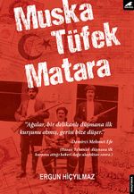 Muska, Tüfek, Matara 