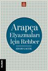Arap&ccedil;a Elyazmaları İ&ccedil;in Rehber
