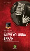 Kur'an ve Ehl-i Beyt Kaynaklı Alevi Yolunda Erkan & &Ccedil;ubuk Y&ouml;resi &Ouml;rneği